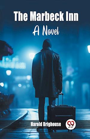 Cover for Harold Brighouse · The Marbeck InnA Novel (Edition2024) (Paperback Book) (2024)
