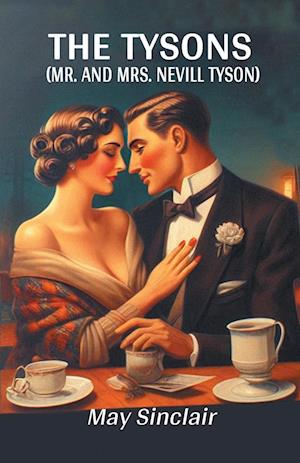 Cover for May Sinclair · The Tysons (Mr. and Mrs. Nevill Tyson) (Edition2024) (Paperback Book) (2024)