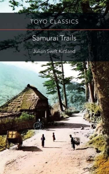 Cover for Lucian Swift Kirtland · Samurai Trails (Paperback Book) (2018)