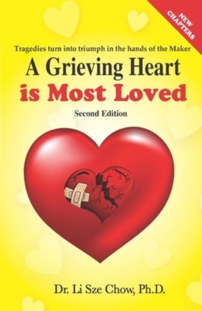 Cover for Li Sze Chow · A Grieving Heart is Most Loved (Paperback Bog) (2020)