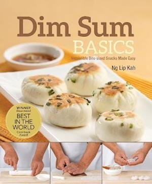 Cover for Ng Lip Kah · Dim Sum Basics (New Edition): Irresistible Bite-sized Snacks Made Easy (Paperback Book) (2022)