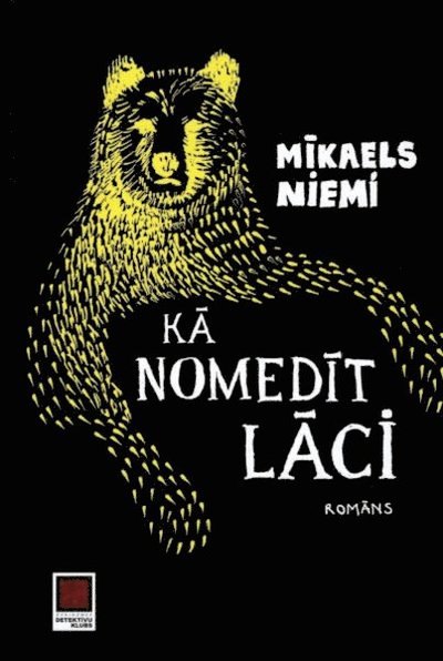 Cover for Mikael Niemi · Kā nomedīt lāci (Hardcover Book) (2022)