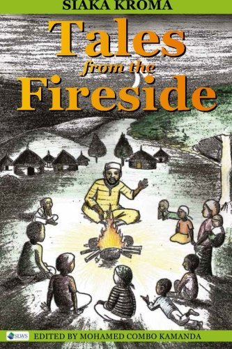 Tales from the Fireside - Siaka Kroma - Bøger - Sierra Leonean Writers Series - 9789991092119 - 27. august 2014