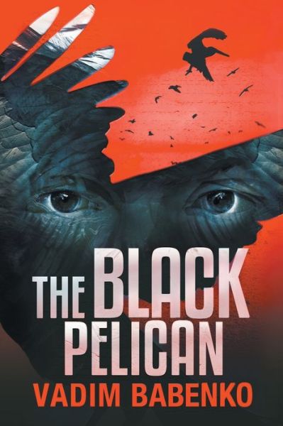 Cover for Vadim Babenko · The Black Pelican (Paperback Book) (2013)