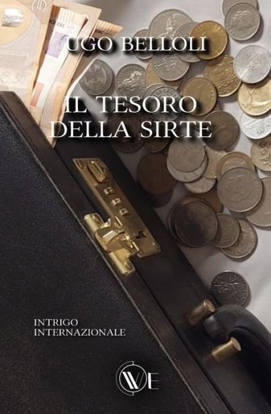 Cover for Ugo Belloli · Il tesoro della Sirte: Intrigo internazionale (Taschenbuch) (2022)