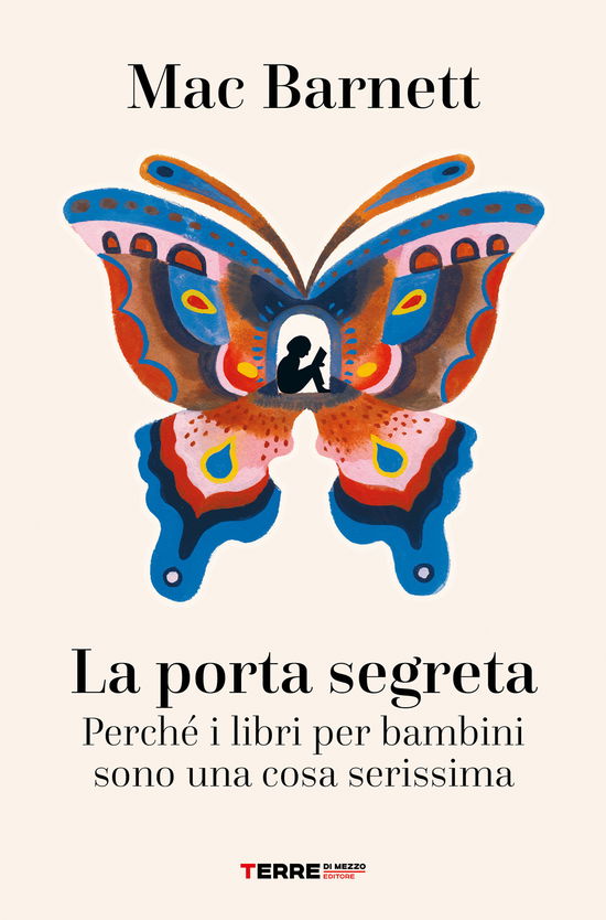 Cover for Mac Barnett · La Porta Segreta. Perche I Libri Per Bambini Sono Una Cosa Serissima (Book)