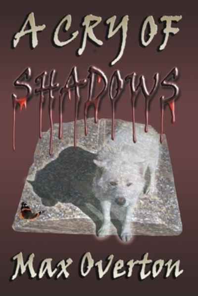 Cover for Max Overton · A Cry of Shadows (Paperback Book) (2021)