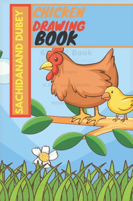 Cover for Sachidanand Dubey · Chicken Drawing Book (Paperback Book) (2022)