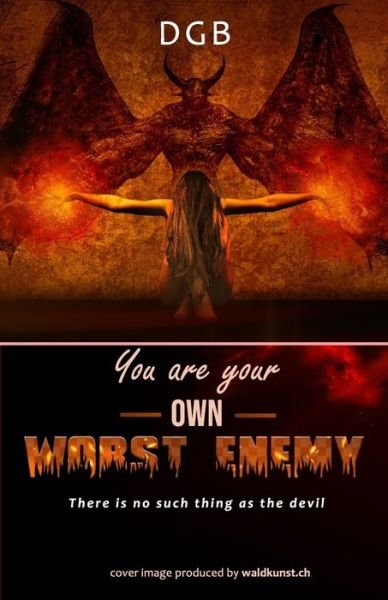 Cover for Derrell Green Brown · You are your own worst enemy: There is no such thing as the devil (Paperback Bog) (2022)