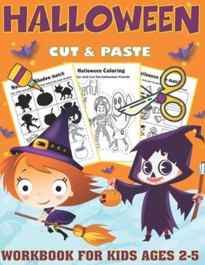 Cover for Kreative Art Press · Halloween Cut and Paste Workbook for Kids Ages 2-5: A Fun Halloween Gift and Scissor Skills Activity Book for Kids, Toddlers and Preschool, Coloring and Cutting. (Pocketbok) (2021)