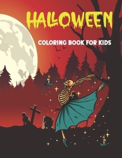 Cover for Tech Nur Press · Halloween Coloring Book For Kids: Happy Halloween, Stress Relieving And Relaxing Kids, Awesome Halloween Coloring Pages For Stress Relief (Pocketbok) (2021)