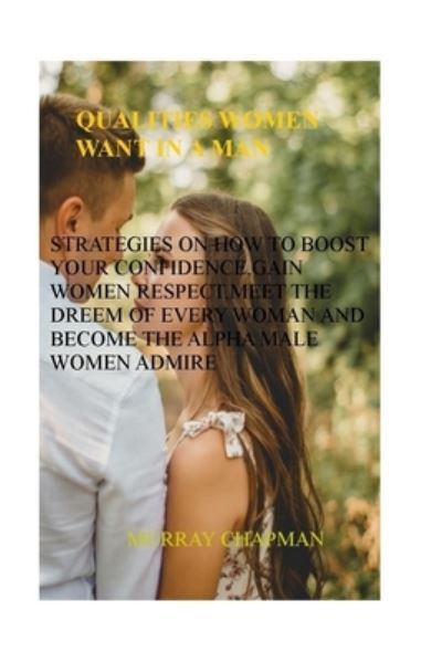 Cover for Murray Chapman · Qualities Women Want in a Man (Paperback Book) (2020)