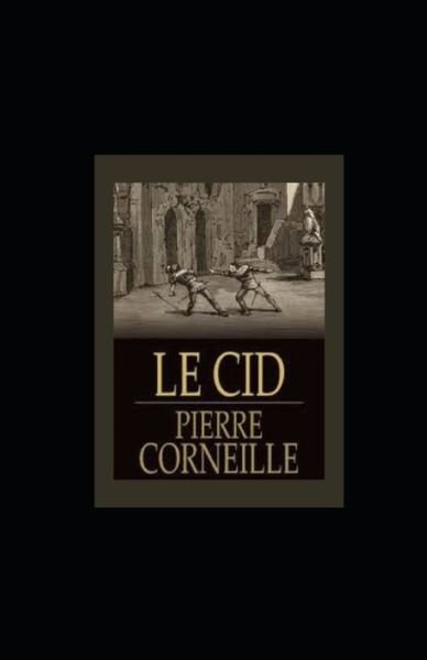 Cover for Pierre Corneille · Le Cid illustree (Pocketbok) (2020)