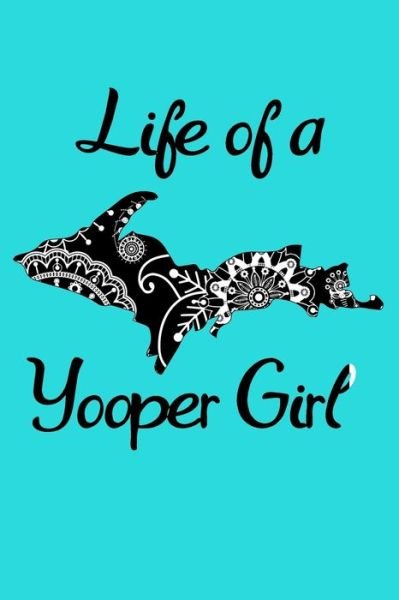 Cover for Focused Girl · Yooper LIfe (Paperback Bog) (2020)