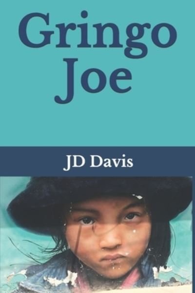 Cover for Jd Davis · Gringo Joe (Taschenbuch) (2018)