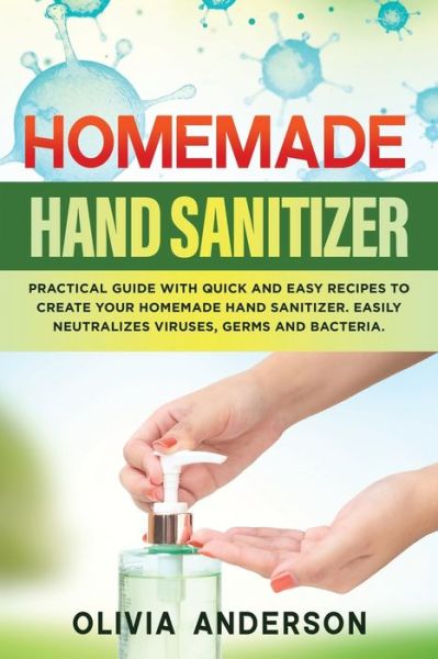 Cover for Olivia Anderson · Homemade Hand Sanitizer (Paperback Book) (2020)