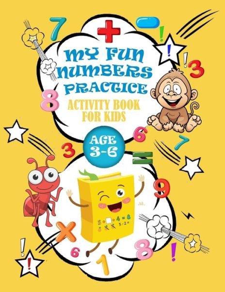 Cover for Crearchidesign Publishing · My Fun Numbers Practice Activity Book for Kids Age 3-6 (Pocketbok) (2020)