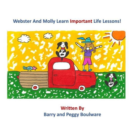 Cover for Barry and Peggy Boulware · Webster and Molly Learn Important Life Lessons! (Paperback Book) (2020)