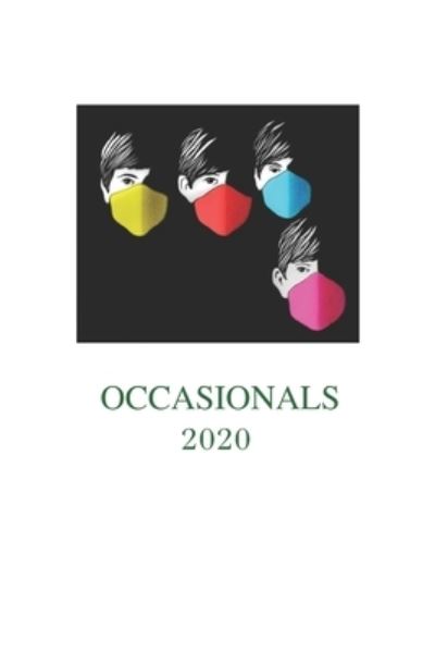 Occasionals 2020 - Michael Joseph - Books - Independently Published - 9798665823119 - November 23, 2020