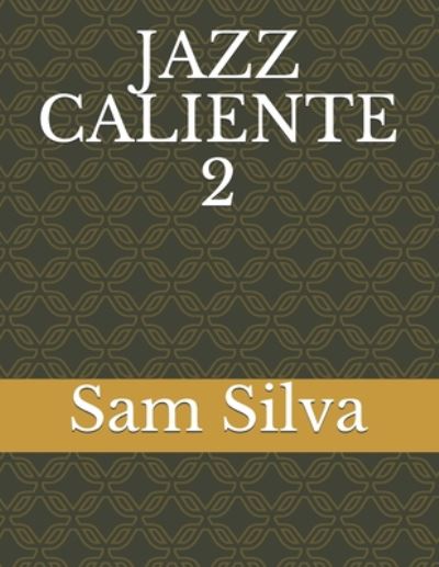 Cover for Sam Silva · Jazz Caliente 2 (Taschenbuch) (2020)