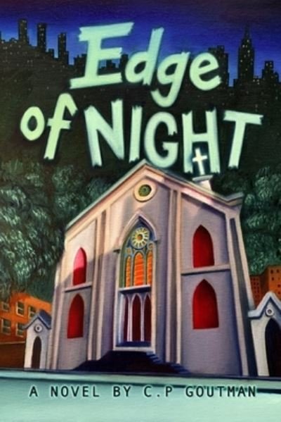 Cover for C P Goutman · Edge of Night (Paperback Bog) (2020)