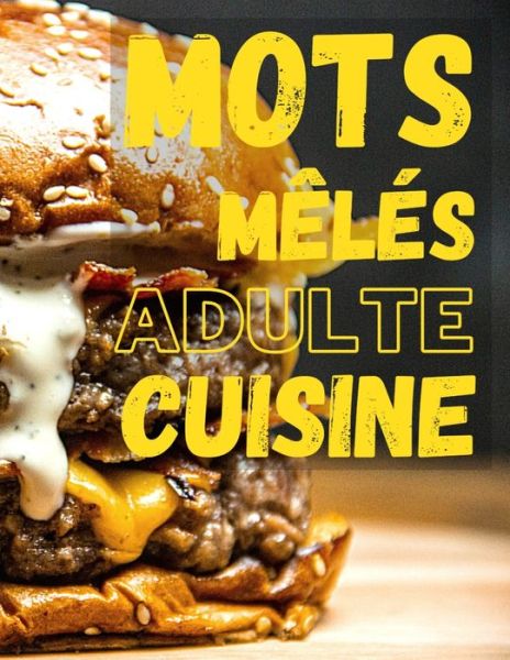 Cover for Mots Mêlés En Folie · Mots Meles Adulte Cuisine (Paperback Book) (2020)