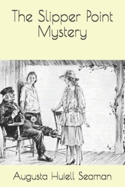 Cover for Augusta Huiell Seaman · The Slipper Point Mystery (Paperback Book) (2021)