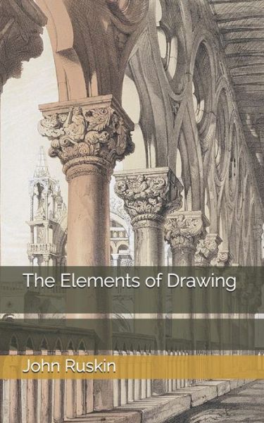 Cover for John Ruskin · The Elements of Drawing (Paperback Book) (2021)