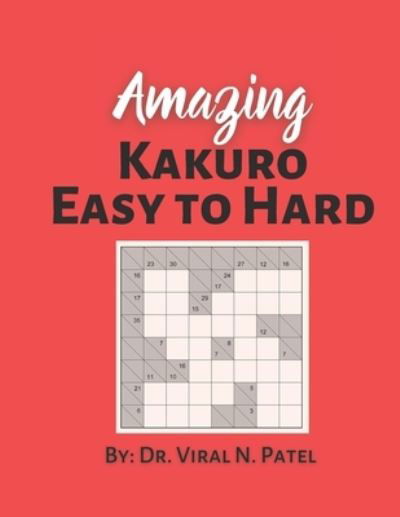 Cover for Independently Published · Amazing Kakuro Easy to Hard (Paperback Book) (2021)