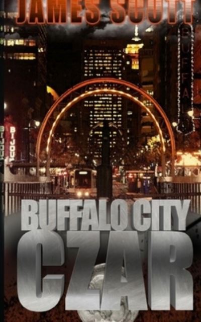 Cover for James Scott · Buffalo City Czar (Paperback Book) (2021)