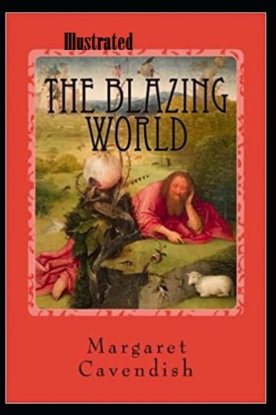 Cover for Margaret Cavendish · The Blazing World Illustrated (Paperback Book) (2021)