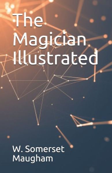 Cover for W Somerset Maugham · The Magician Illustrated (Paperback Book) (2021)