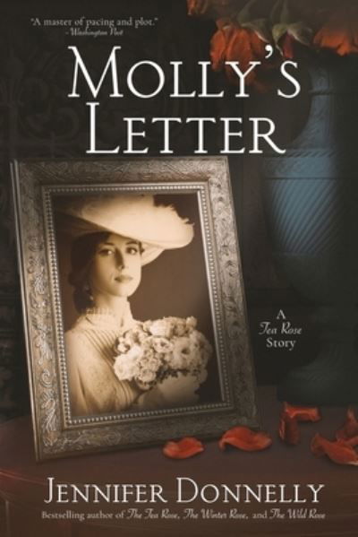 Molly's Letter (A Tea Rose Story) - Jennifer Donnelly - Libros - Wild Rumpus Books - 9798988647119 - 3 de octubre de 2023