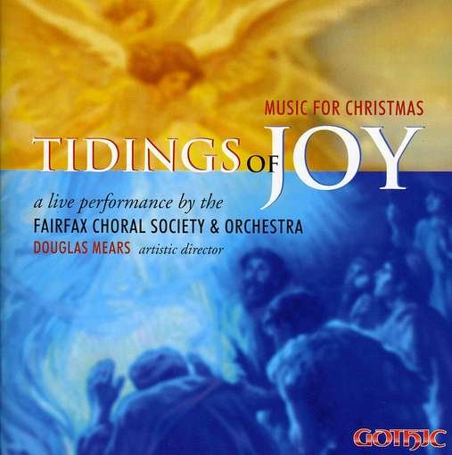 Cover for Fairfax Choral Society &amp; Orchestra · Tidings of Joy: Music for Christmas (CD) (2009)
