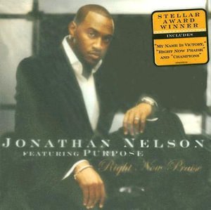 Cover for Jonathan Nelson · Right Now Praise (CD) (2008)