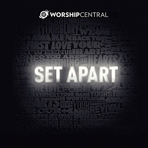 Set Apart - Worship Central - Música - INTEGRITY MUSIC - 0000768620120 - 27 de outubro de 2014