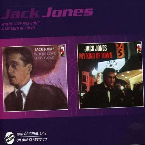 Cover for Jack Jones · Where Love Has Gone/my Kind of (CD) [Remastered edition] (2011)