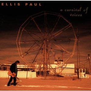 Cover for Ellis Paul  · A Carnival Of Voices (CD)