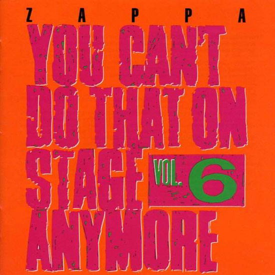 You Can't Do That On Stage Anymore Vol. 6 - Frank Zappa (1940-1993) - Musique - RYKODISC - 0014431057120 - 29 mai 1995