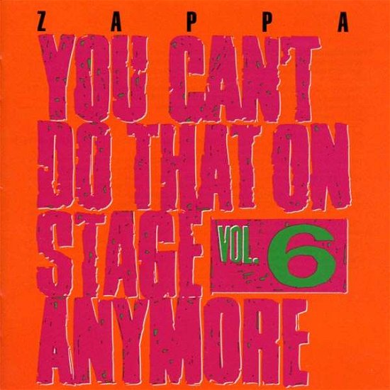 You Can't Do That On Stage Anymore Vol. 6 - Frank Zappa (1940-1993) - Musik - RYKODISC - 0014431057120 - 29 maj 1995
