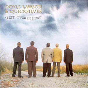 Cover for Doyle Lawson &amp; Quicksilver · Just over in Heaven (CD) (2000)