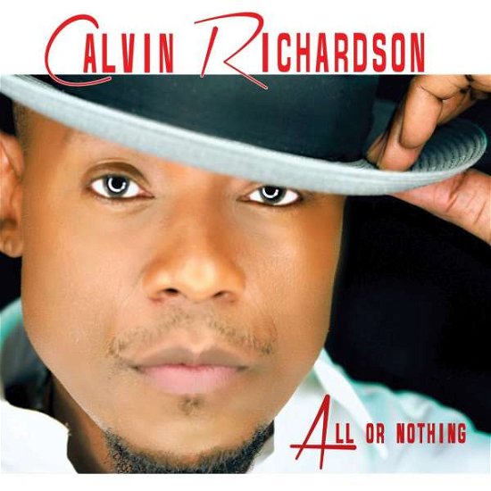 Calvin Richardson · All Or Nothing (CD) (2017)