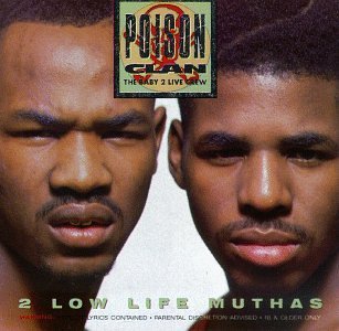 Poison Clan · 2 Low Life Muthas (CD) (1990)