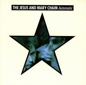Cover for Jesus And Mary Chain · Automatic (CD) (1989)
