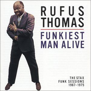 Cover for Rufus Thomas · Funkiest Man Alive: Stax Funk Sessions 1967-1975 (CD) (2003)