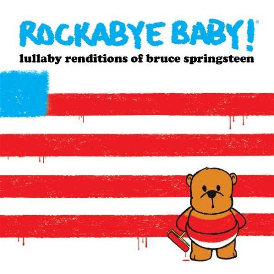 Cover for Rockabye Baby! · Lullaby Renditions of Bruce Springsteen (CD) (2014)