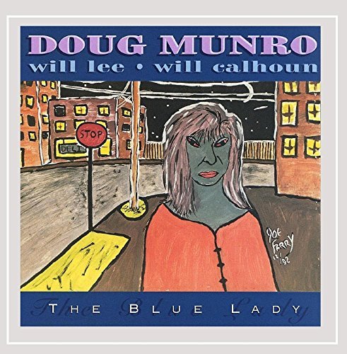 Cover for Munro,doug / Lee,will / Calhoun,will · Blue Lady (CD) (1995)