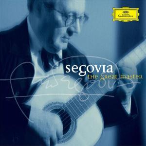 Great Master - Andres Segovia - Musiikki - Deutsche Grammophon - 0028947496120 - tiistai 28. syyskuuta 2004