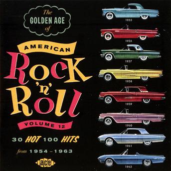 Cover for Golden Age of American Rock N Roll 12 / Various · Golden Age Of American RockNRoll Volume 12 (CD) (2011)