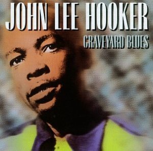 Cover for John Lee Hooker · Graveyard Blues (CD) (1950)